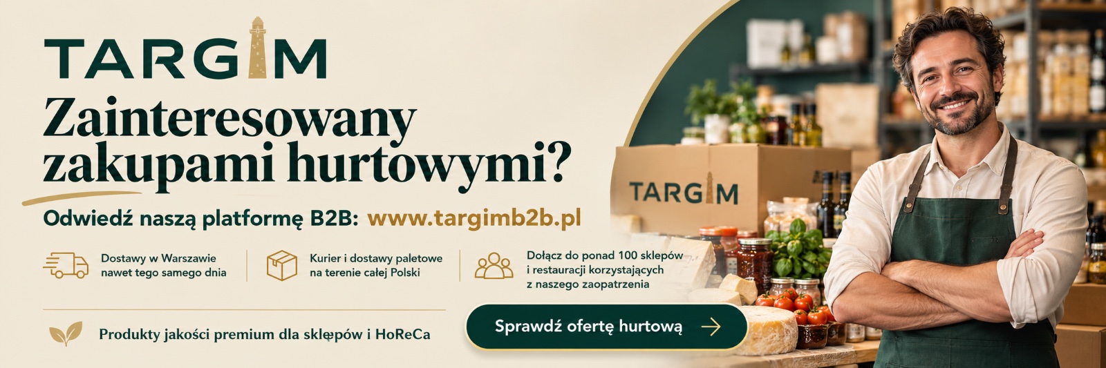 TARGIM - zainteresowany zakupami hurtowymi? Odwiedź naszą platformę B2B: targimb2b.pl